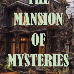 The Mansion of Mysteries